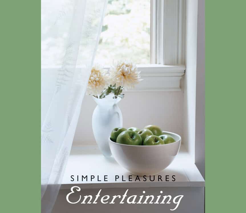 NSA | Simple Pleasures Of Entertaining
