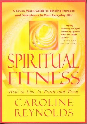 Reynolds, Caroline | Spiritual Fitness : How To Live In Truth & Trust