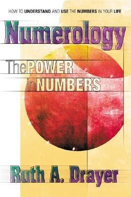 Drayer, Ruth | Numerology : The Power In Numbers--A Right & Left Brain Appro
