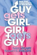 Larry Glanz | Robert H Phillips | Guy Gets Girl Girl Gets Guy : Where to Find Romance & What to Say When You Find It