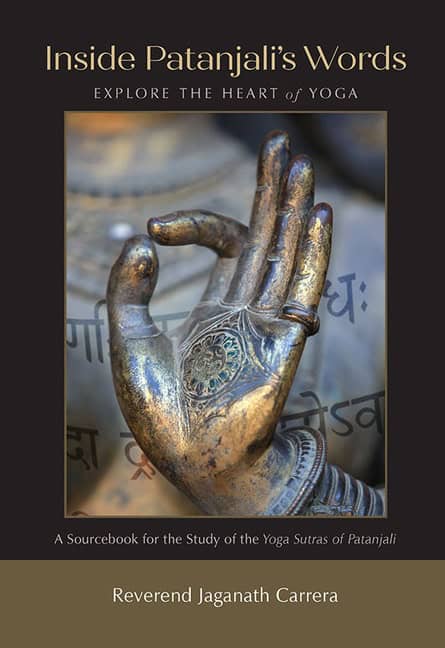 Reverend Jaganath Carrera | Inside Patanjali's Words : Explore the Heart of Yoga