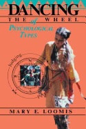 Mary E Loomis | Dancing The Wheel Of Psychological Types
