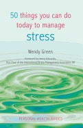 Wendy Green | 50 Things You Can Do Today To Manage Stress