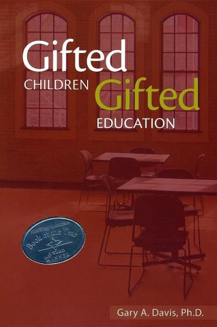 Gary A. Davis | Gifted Children And Gifted Education