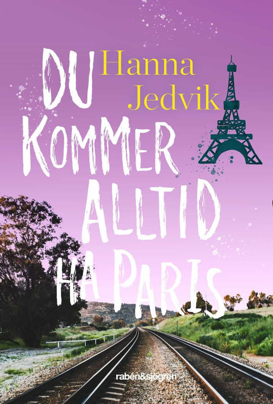 Jedvik, Hanna | Du kommer alltid ha Paris