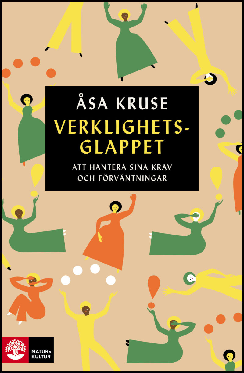 Kruse, Åsa | Verklighetsglappet : Att hantera sina krav och förväntningar