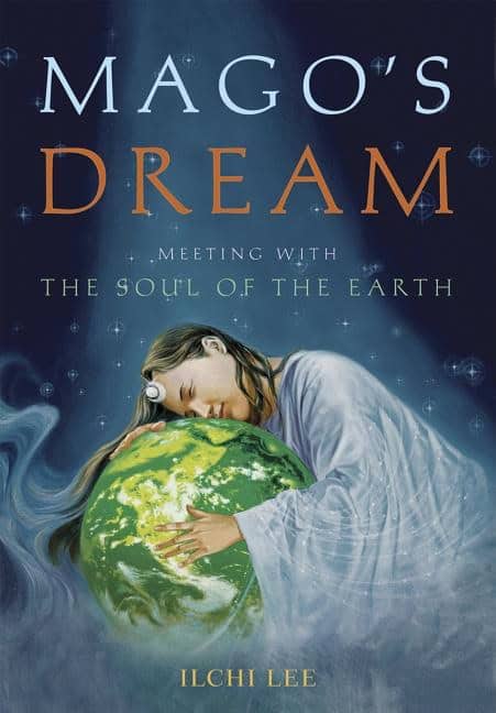 Lee, Ilchi | Magos dream : Meeting with the soul of the earth