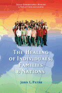 John L Payne | Healing Of Individuals Families And Nations