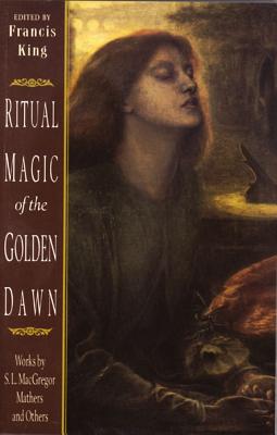 King Francis (Ed) | Ritual Magic Of The Golden Dawn : Works By S.L. Macgregor Mat