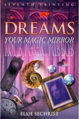 Sechrist, Elsie | Dreams : Your Magic Mirror (Reissue)