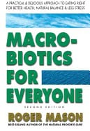 Roger Mason | Macrobiotics For Everyone