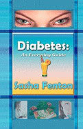 Sasha Fenton | Diabetes : An Everyday Guide