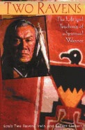 Irwin | Liebert | Two Ravens Life And Teachings : The Life and Teachings of a Spiritual Warrior
