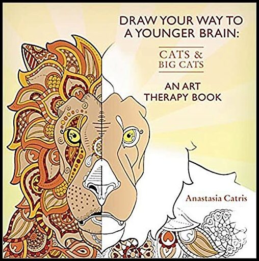 Catris, Anastasia | Draw your way to a younger brain : Cats - an art therapy book