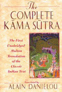Alain Danielou | Complete Kama Sutra Hb : The First Unabridged Modern Translation of the Classic Indian Text