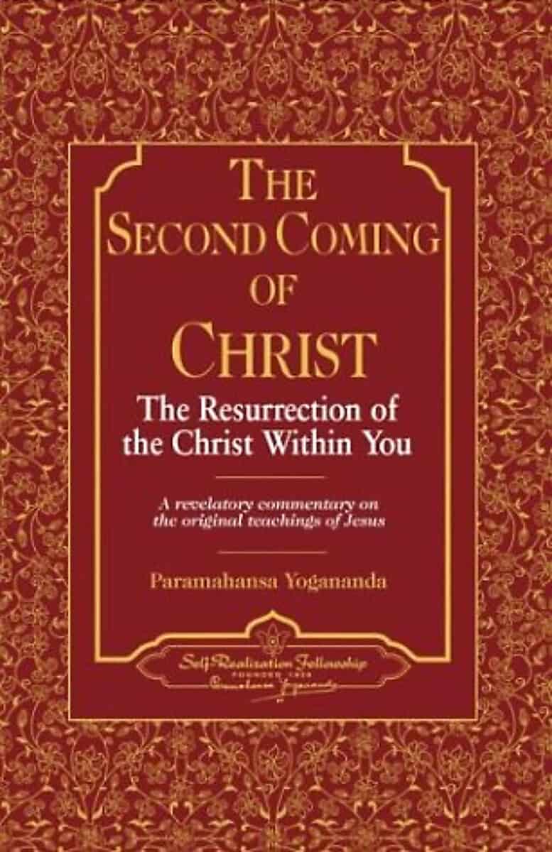 Yogananda | Second Coming Of Christ : The Resurrection Of The Christ With