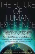 J. Zohara Meyerhoff Hieronimus | Future Of Human Experience : Visionary Thinkers on the Science of Consciousness