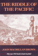 John Macmillan Brown | Riddle Of The Pacific