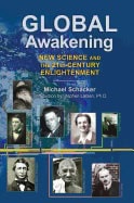 Michael SchackerIntroduction by Stephen Larsen | Global Awakening : New Science and the 21st-Century Enlightenment