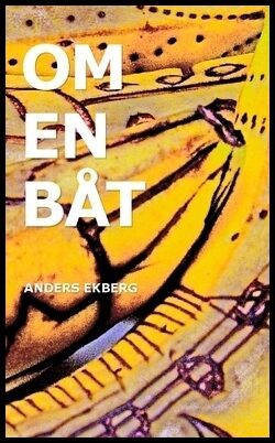 Ekberg, Anders | Om en båt