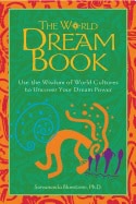 Sarvananda Bluestone | World Dream Book : Use the Wisdom of World Cultures to Uncover Your Dream Power