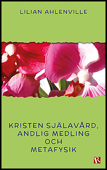 Ahlenville, Lilian | Kristen själavård, andlig medling och metafysik