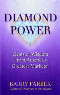 Barry Farber | Diamond Power : Gems of Wisdom from Americas Greatest Marketer