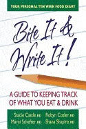 Stacie Castle, Robyn Cotler, Marni Schefter | Shana Shapiro | Bite It & Write It : A Guide to Keeping Track of What You ...