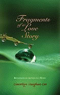 Llewellyn Vaughan-Lee | Fragments Of A Love Story : Reflections on the Life of a Mystic