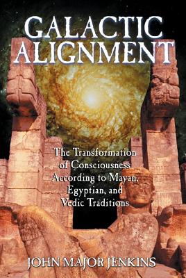Jenkins John Major | Galactic Alignment : Transformation Of Consciousness Accordin