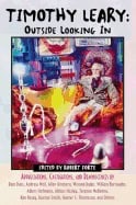 Robert Forte | Timothy Leary Outside Looking In : Outside Looking in