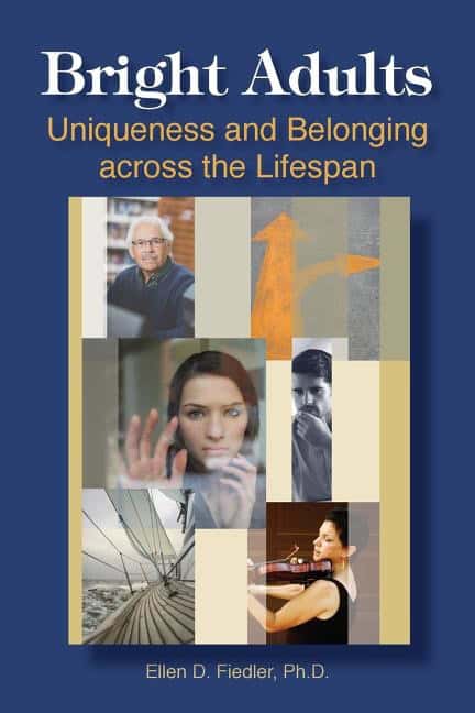 Ellen D. Fiedler | Bright Adults : Uniqueness and Belonging Across the Lifespan