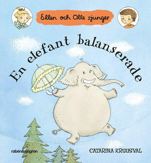 Kruusval, Catarina | En elefant balanserade