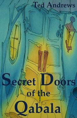 Andrews, Ted | Secret Doors Of The Qabala
