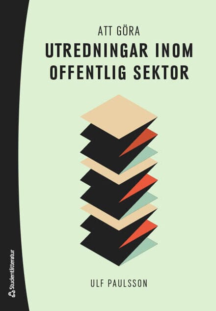 Paulsson, Ulf | Att göra utredningar inom offentlig sektor