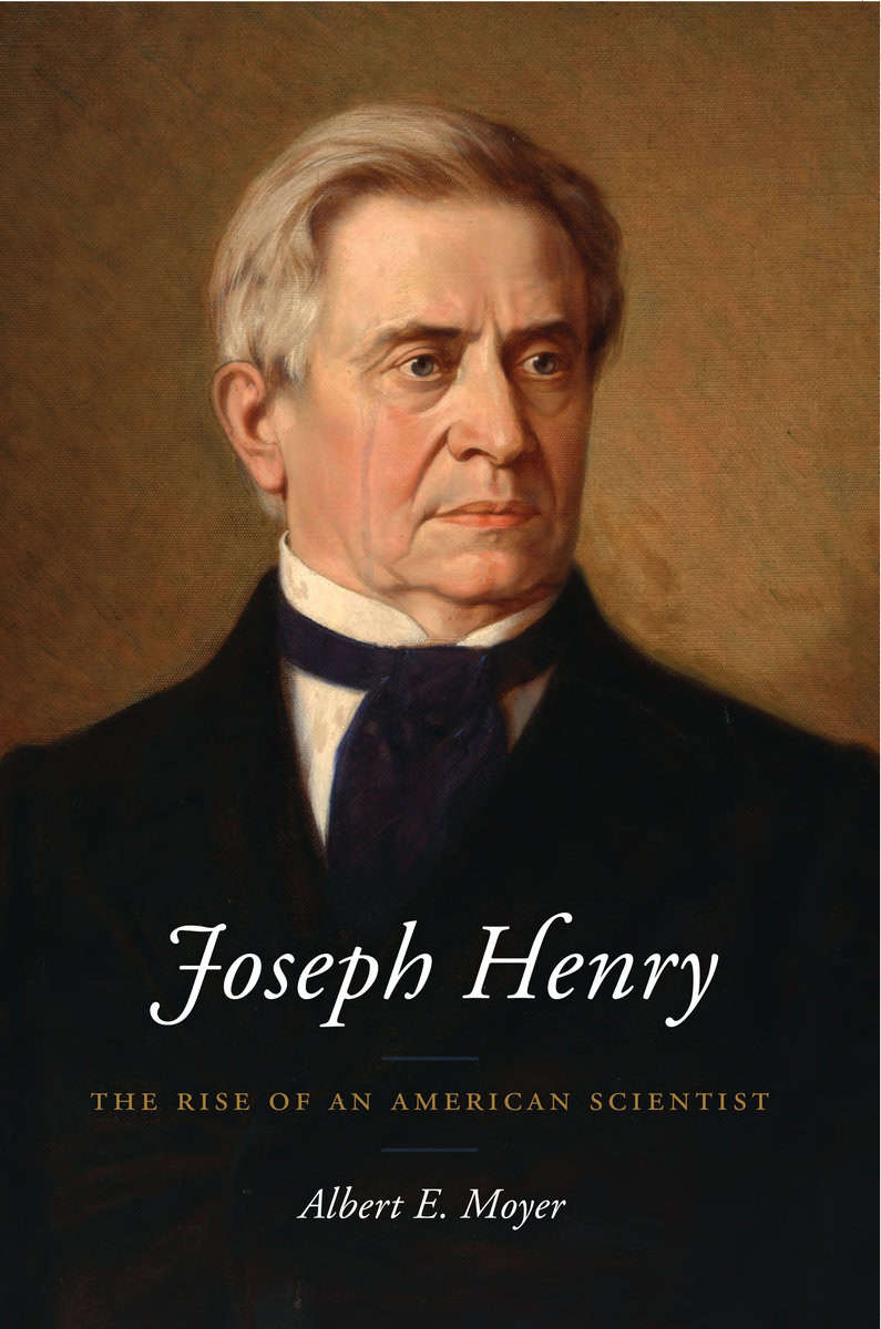 Albert E. Moyer | Joseph Henry