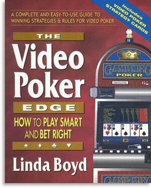 Boyd, Linda | The Video Poker Edge : How to Play Smart and Bet Right