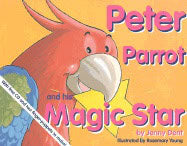 Jenny Dent | Peter Parrot And His Magic Star