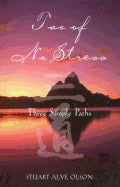 Stuart Alve Olson | Tao Of No Stress : Three Simple Paths