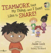 Cook, Julia | Teamwork Isn't My Thing, and I Don't Like to Share! : With Audio CD
