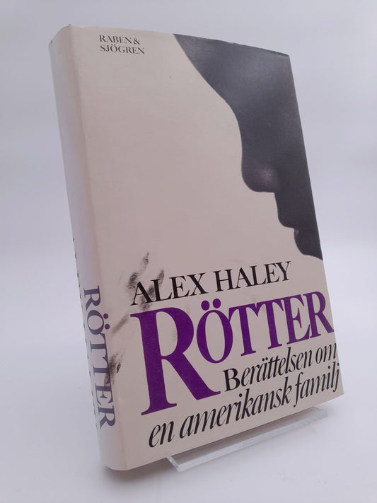 Haley, Alex | Rötter : Berättelsen om en amerikansk familj