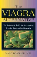 Marc Bonnard | Viagra Alternative : The Complete Guide to Overcoming Impotence Naturally