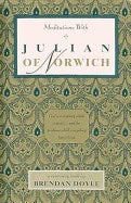 Brendan Doyle | Meditations With Julian Of Norwich : Value, object or array expected.* Line 1, Column 2  Extra non-white...