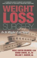 Merle Cantor Goldberg George Cowan & William Marcus | Weight Loss Surgery : Is It Right for You