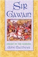 John Matthews | Sir Gawain : Knight of the Goddess
