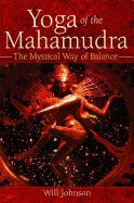 Johnson, Will | Yoga of the mahamudra : The mystical way to balance