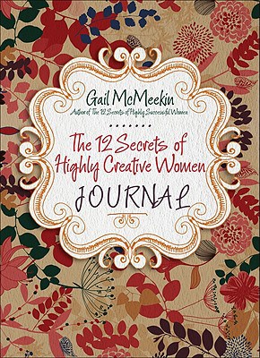 McMeekin, Gail | Gail McMeekin | The 12 Secrets of Highly Creative Women Journal
