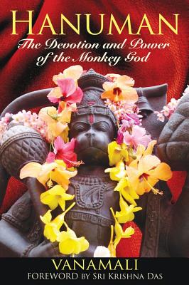 Vanamali | Hanuman : The Devotion & Power Of The Monkey God