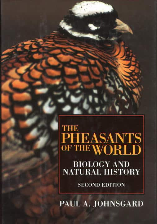 Paul Johnsgard | Pheasants Of The World