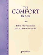 Jane Seskin | Comfort Book : Hope For the Heart and Food For the Soul